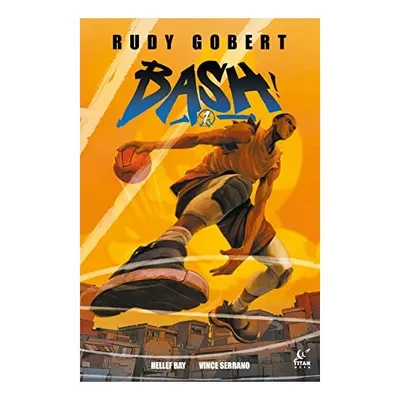 Bash! Vol. 1