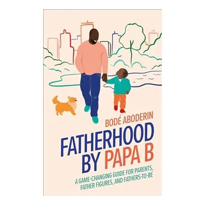 Fatherhood Is Lit
