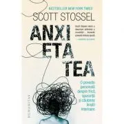 Anxietatea. O poveste personala despre frica, speranta si cautarea linistii interioare