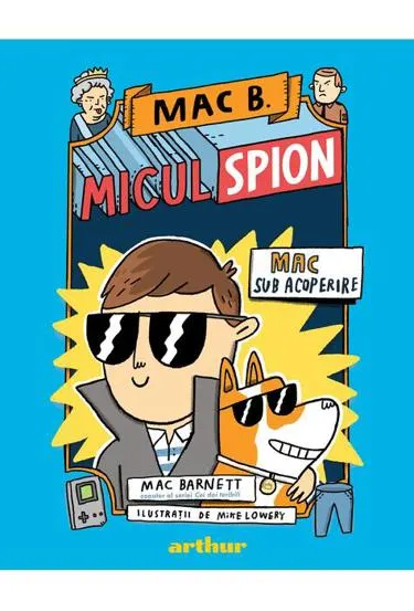 Mac sub acoperire. Seria Mac B. Micul spion Vol.1