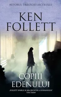 Copiii edenului - Paperback brosat - Ken Follett