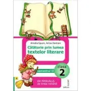 Calatorie prin lumea textelor literare din manualul de limba romana (A) pentru clasa a 2-a semestrul 2