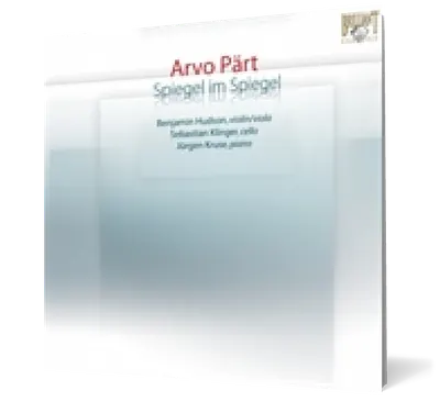 Arvo Pärt: Spiegel im Spiegel