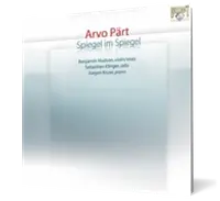Arvo Pärt: Spiegel im Spiegel