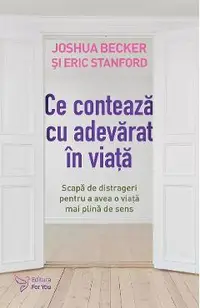 Ce conteaza cu adevarat in viata