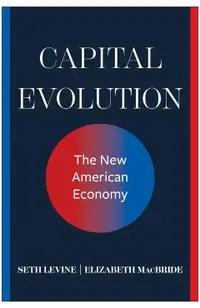Capital Evolution: The New American Economy