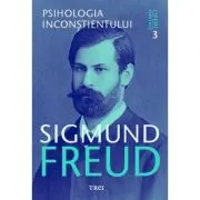 Psihologia inconstientului. Opere Esentiale, volumul 3
