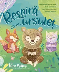 Respiră ca un ursuleț - Paperback brosat - Kira Willey