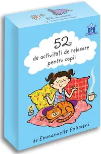 52 de activități de relaxare pentru copii - Paperback - Emmanuelle Poliméni