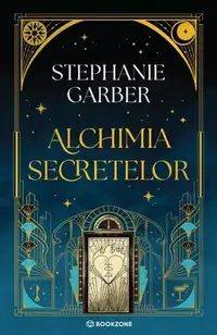 Alchimia secretelor - Paperback brosat - Stephanie Garber