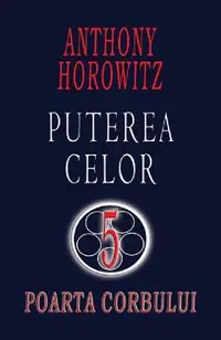 Poarta corbului. Puterea celor 5