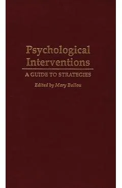 Psychological Interventions: A Guide to Strategies