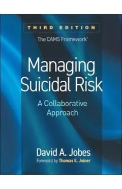 Managing Suicidal Risk: A Collaborative Approach