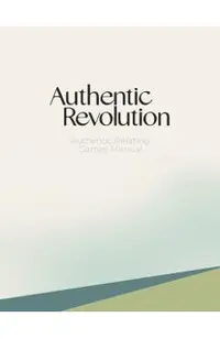 Authentic Relating Games Manual: Social Games for Deeper Connection