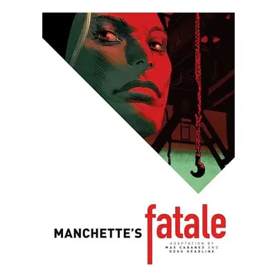 Manchette's Fatale