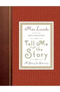 Tell Me the Story (Redesign): A Story for Eternity