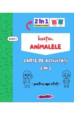 Invatam animalele. Carte de activitati 2 in 1 pentru copii isteti 3 ani+