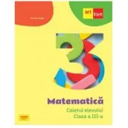 Matematica. Caietul elevului pentru clasa a 3-a