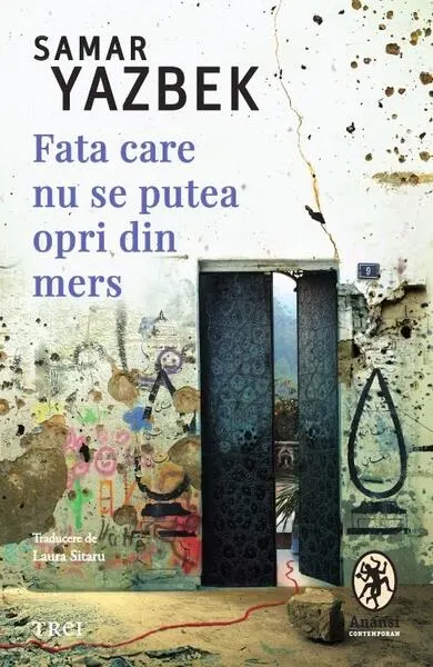 Fata care nu se putea opri din mers - Paperback brosat - Samar Yazbek