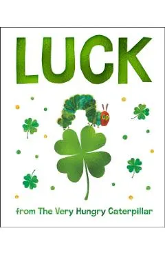 Luck from the Very Hungry Caterpillar
