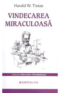 Vindecarea miraculoasa