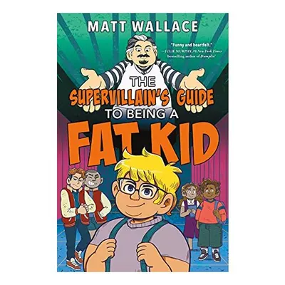 Supervillain's Guide to Being a Fat Kid