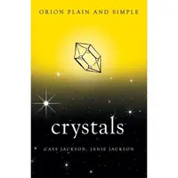Orion Plain & Simple: Crystals