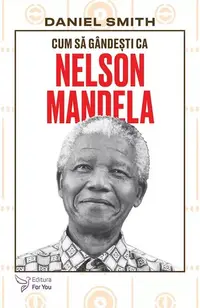 Cum să gândești ca Nelson Mandela - Paperback brosat
