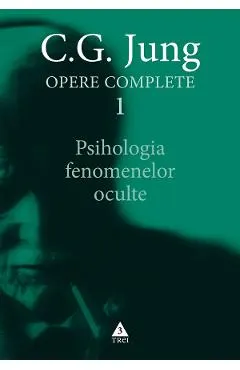 eBook Psihologia fenomenelor oculte. Opere Complete Vol.1