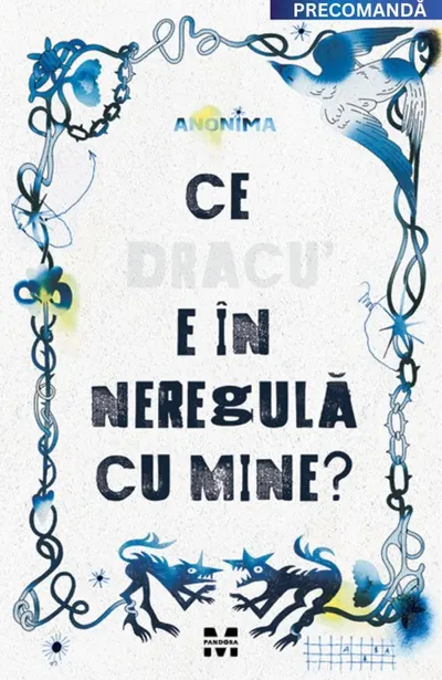 Ce dracu e în neregulă cu mine?