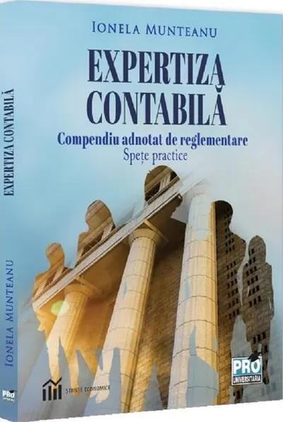 Expertiza contabilă. Compendiu adnotat de reglementare - Paperback brosat - Ionela Munteanu