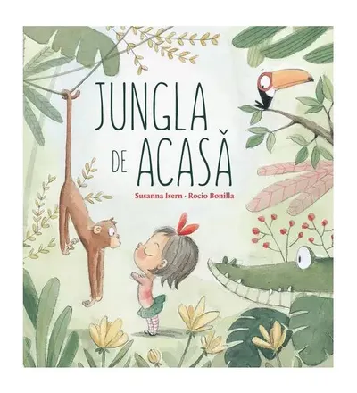 Jungla de acasă - Hardcover - Susanna Isern