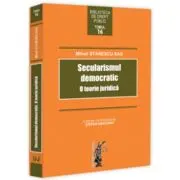 Secularismul democratic. O teorie juridica