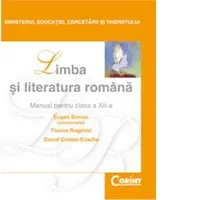 Limba si literatura romana. Manual pentru clasa a XII-a