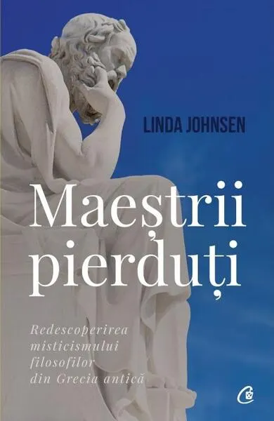 Maeștrii pierduți - Paperback brosat - Linda Johnsen