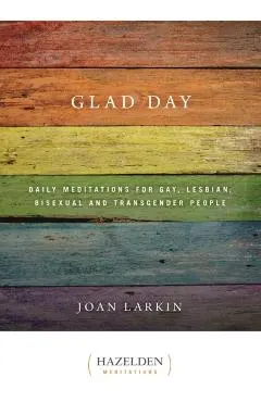 Glad Day: Daily Affirmations for Gay, Lesbian, Bisexual, and Transgender People