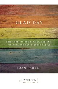 Glad Day: Daily Affirmations for Gay, Lesbian, Bisexual, and Transgender People