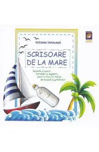 Scrisoare de la mare. Poveste si poezii, intrebari si sugestii