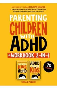 Parenting Children with ADHD + Workbook 2-in-1