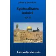 Spiritualitatea Iudaica, volumul II