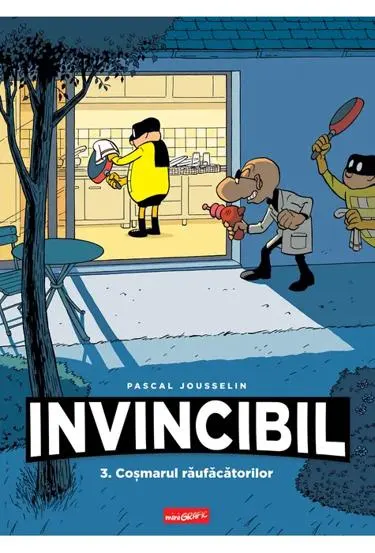 Cosmarul raufacatorilor. Seria Invincibil Vol.3