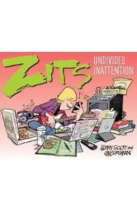 Zits: Undivided Inattention