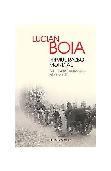 Primul Război Mondial - Paperback brosat - Lucian Boia