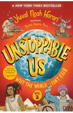 Unstoppable Us, Volume 2: Why the World Isn't Fair