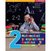 Matematica si explorarea mediului. Caiet de activitati. Clasa a 2-a