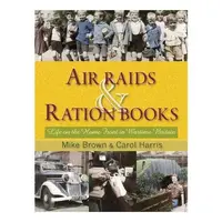 Air Raids & Ration Books