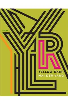 Yellow Rain: Poems