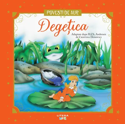 Degetica. Volumul 24. Povesti de Aur