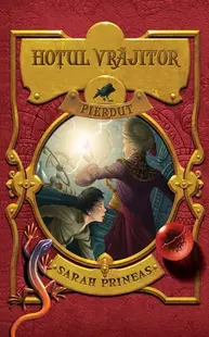 Hoțul vrăjitor. Pierdut (Vol. II) - Hardcover - Sarah Prineas
