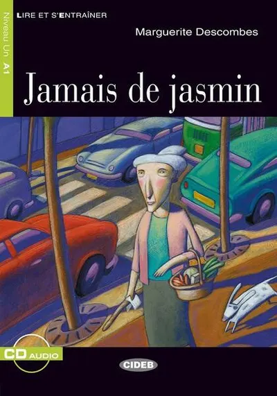 Jamais de jasmin + CD (Niveaux Un A1) - Paperback brosat